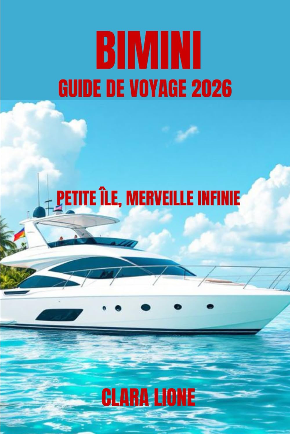 BIMINI GUIDE DE VOYAGE 2026: PETITE ÎLE, MERVEILLE INFINIE