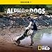Alpha Dogs  Season 1