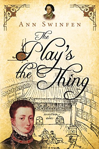 The Play's the Thing (The Chronicles of Christoval Alvarez Book 7) The Play's the Thing (The Chronicles of Christoval Alvarez Book 7)