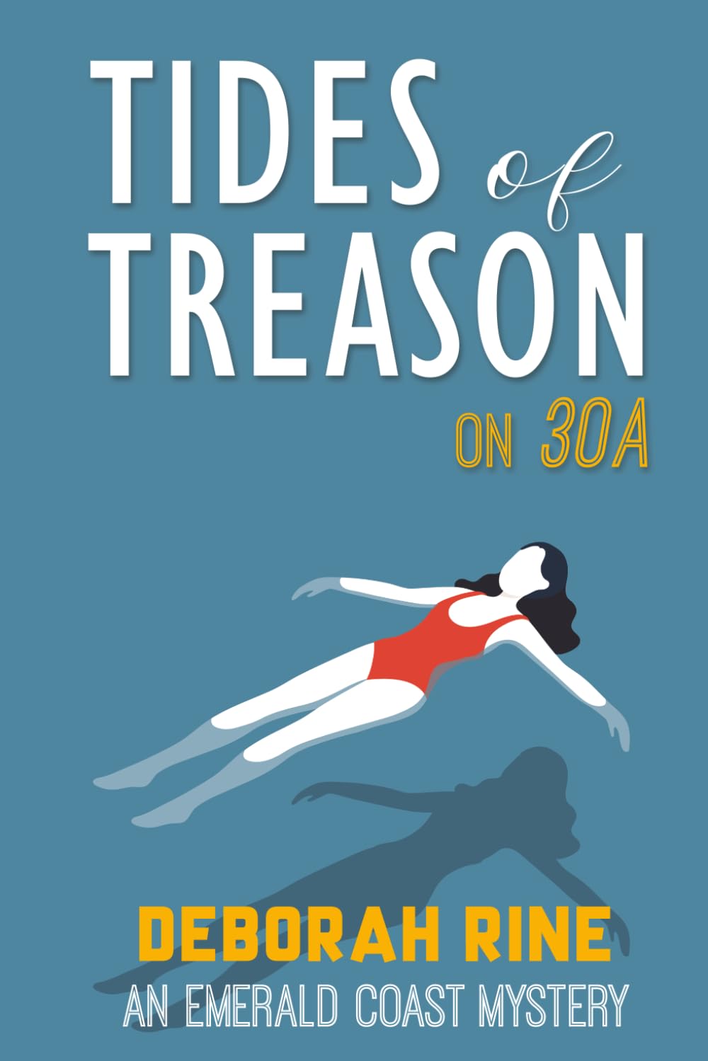 Tides of Treason on 30A: 10 (Emerald Coast Mysteries)