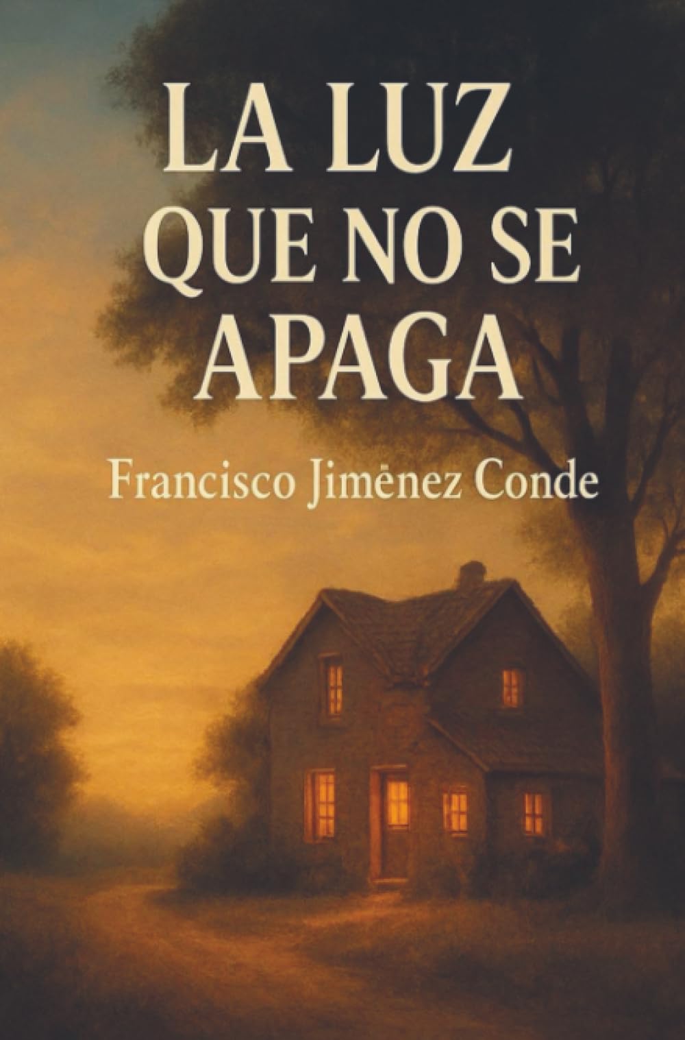 LA LUZ QUE NUNCA SE APAGA