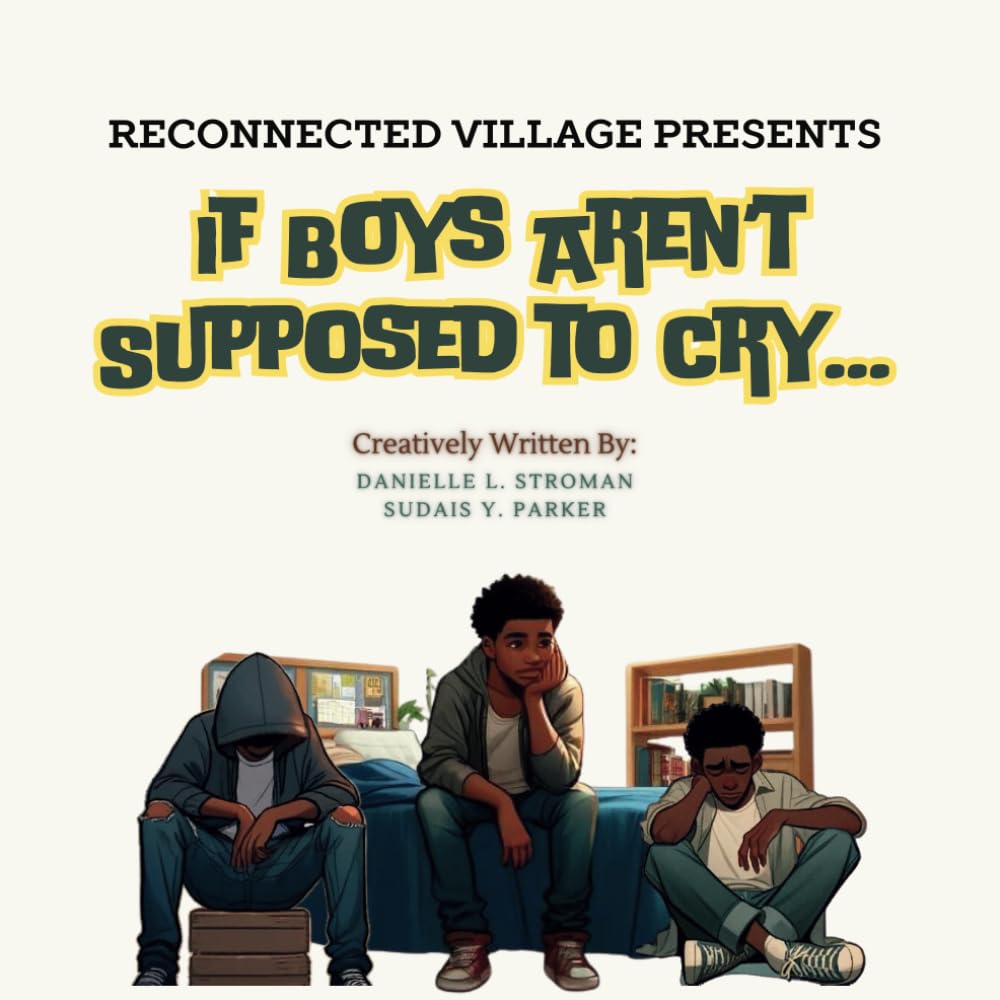 If Boys Aren't Supposed To Cry