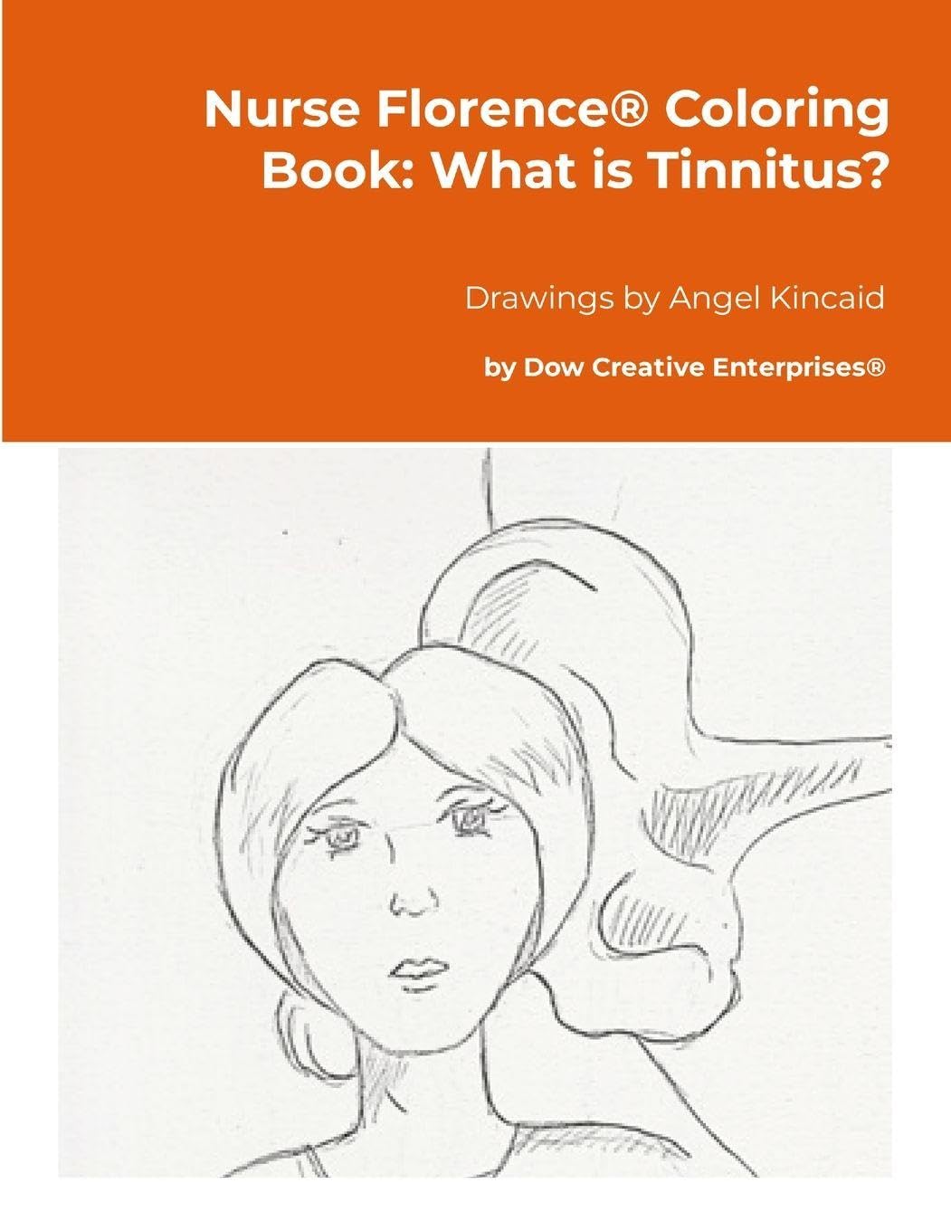 Nurse Florence® Coloring Book: What is Tinnitus?