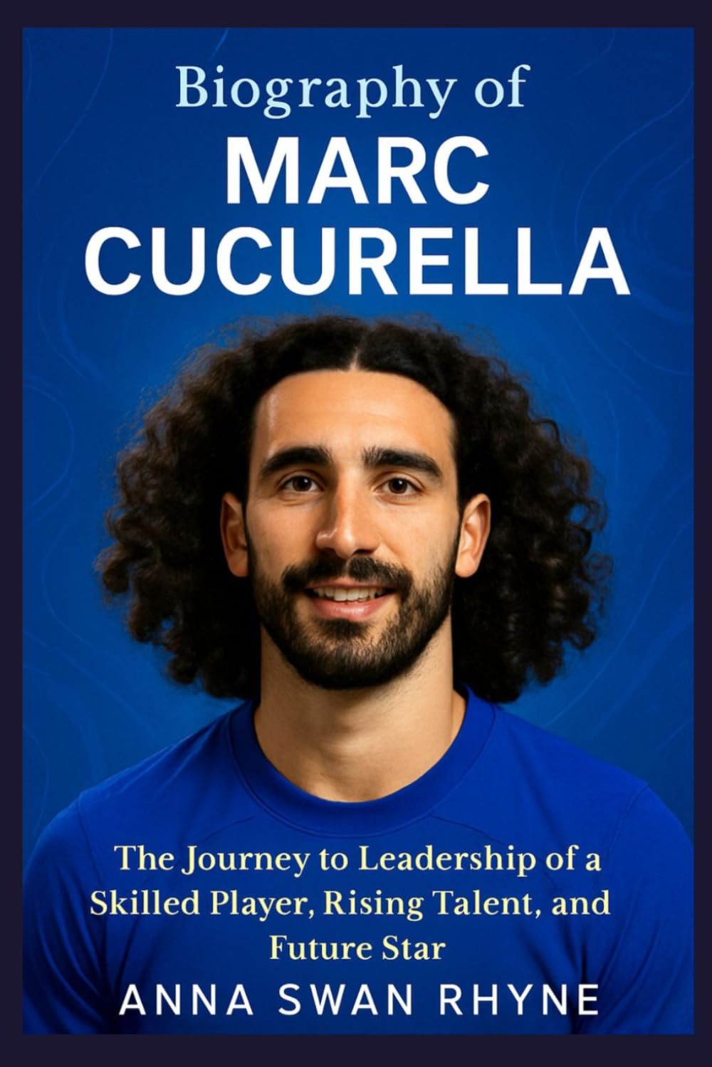 Biography of Marc Cucurella: The journey to Leadership of a Skilled player, Rising Talent, and Future Star