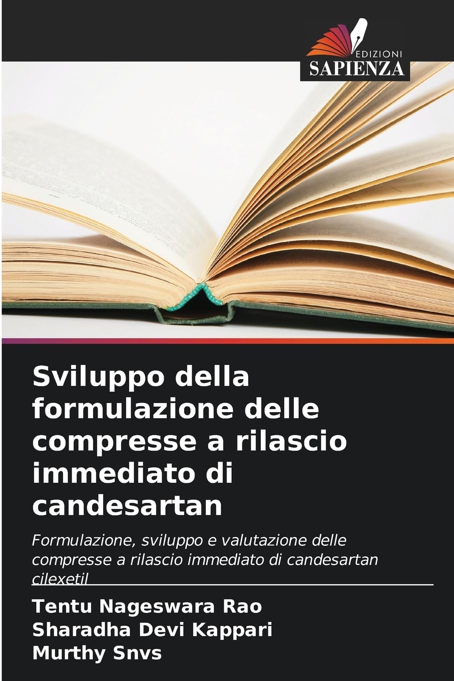 Sviluppo della formulazione delle compresse a rilascio immediato di candesartan: Formulazione, sviluppo e valutazione delle compresse a rilascio immediato di candesartan cilexetil