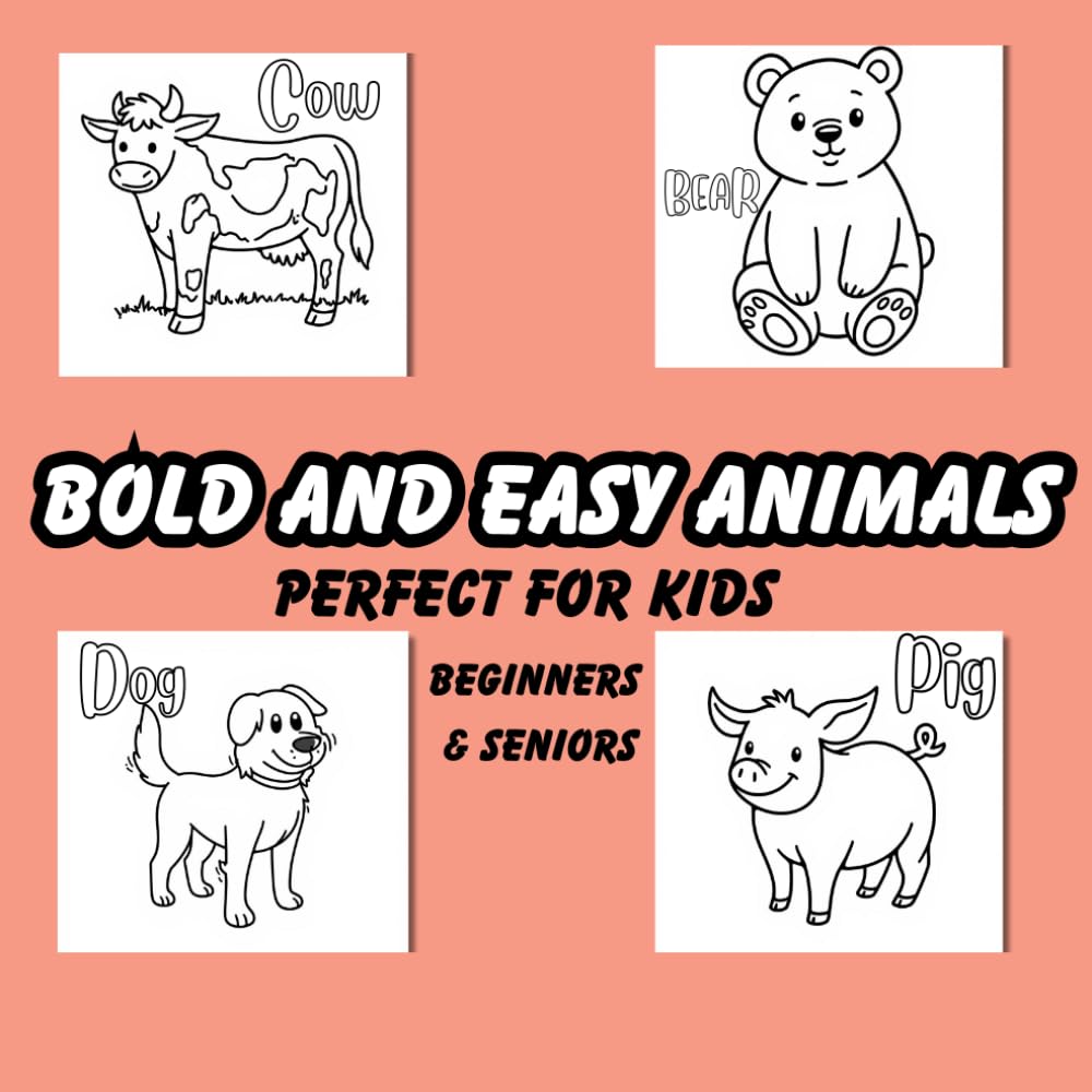 Bold and Easy Animals: 30+ Simple Coloring Pages with Animal Names for Fun and Learning (Bold and easy books)