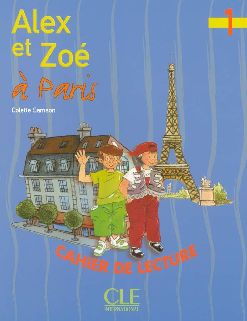 Colette SamsonAlex Et Zoe a Paris: Cahier De Lecture (French Edition)