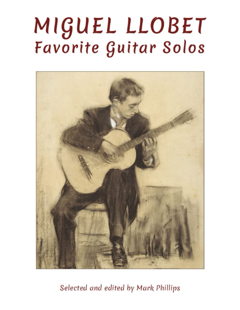 Miguel Llobet: Favorite Guitar Solos (Spanish Guitar Solos Collection)