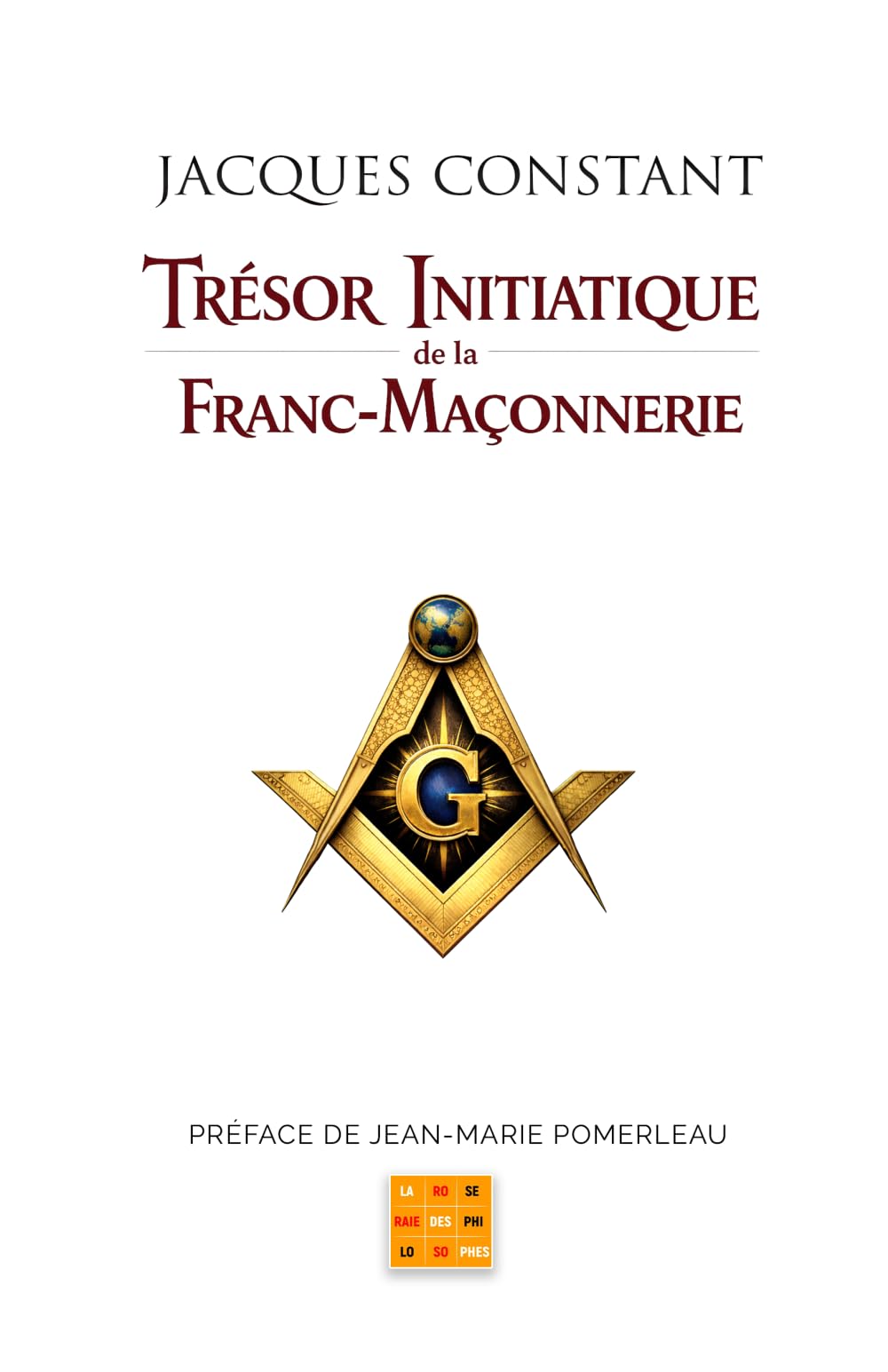 Trésor Initiatique de la Franc-Maçonnerie