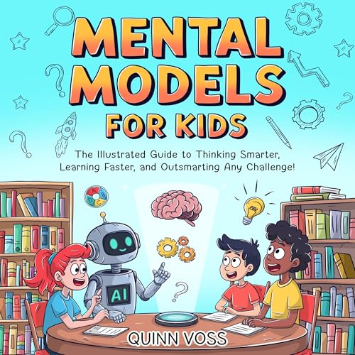 Mental Models for Kids (Authored by Quinn Voss) episode artwork