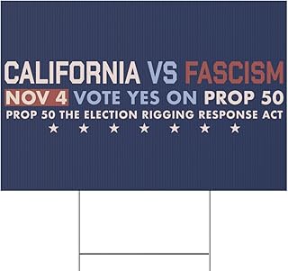 [18"x12"] Vote Yes on Prop 50 Yard Sign, California vs Fascism Political Lawn Sign with Stake, Patriotic Campaign Outdoor Decoration for Elections, Pro-Democracy Voter Awareness