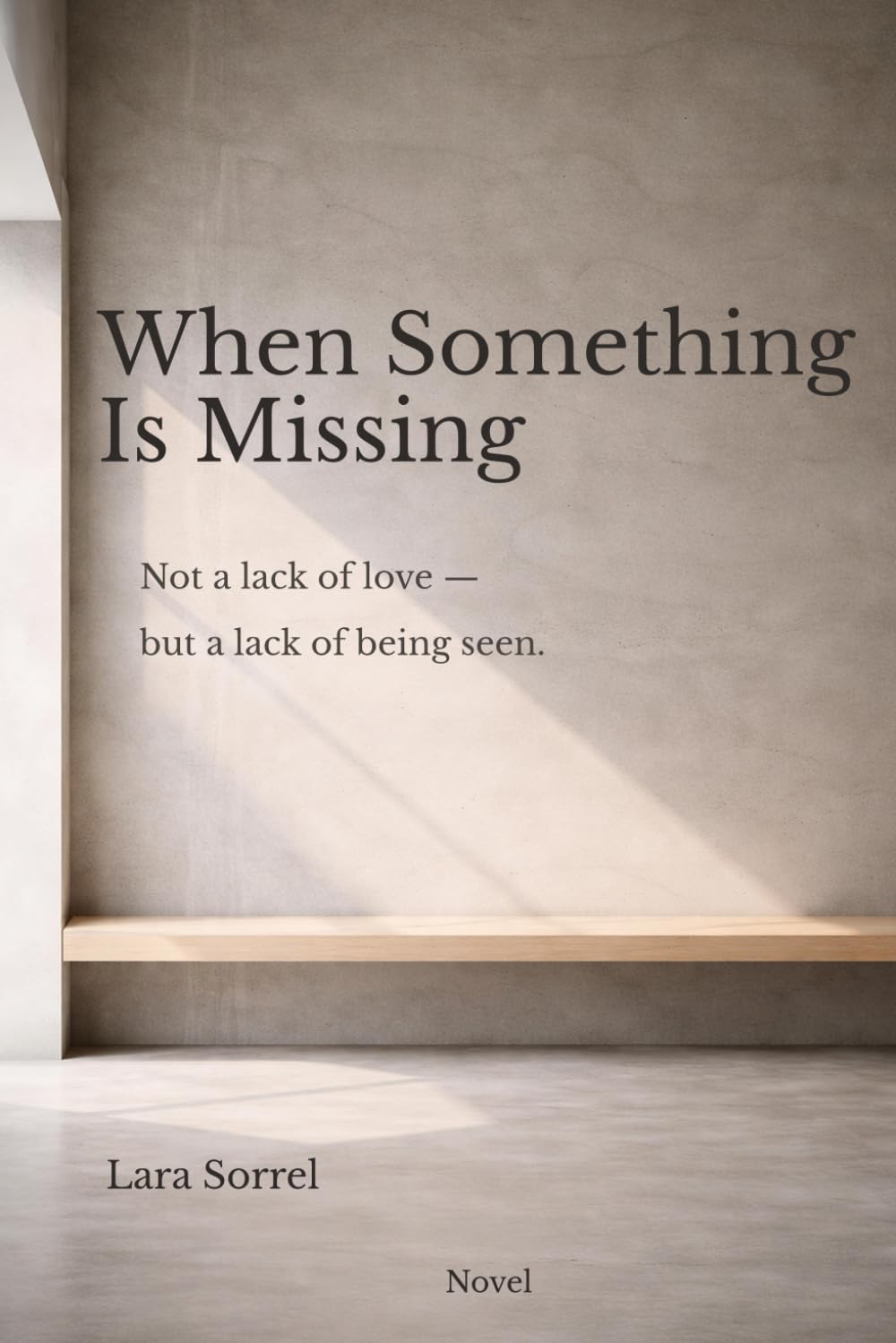 When Something Is Missing: Not a lack of love — but a lack of being seen.