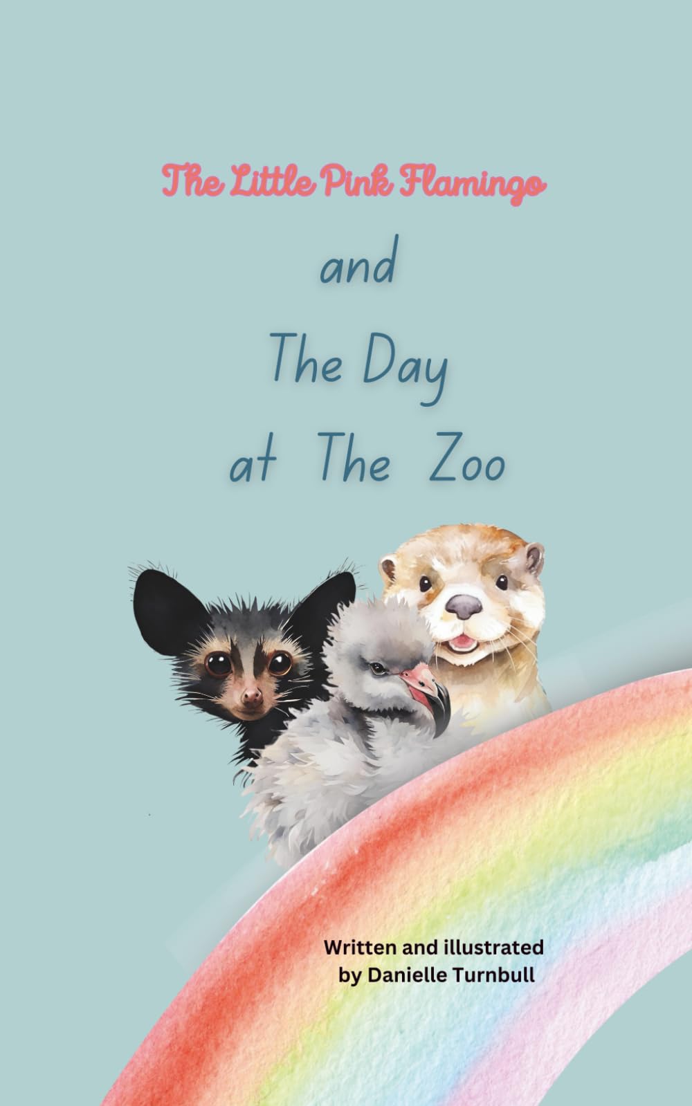 The Little Pink Flamingo: and the day at the zoo