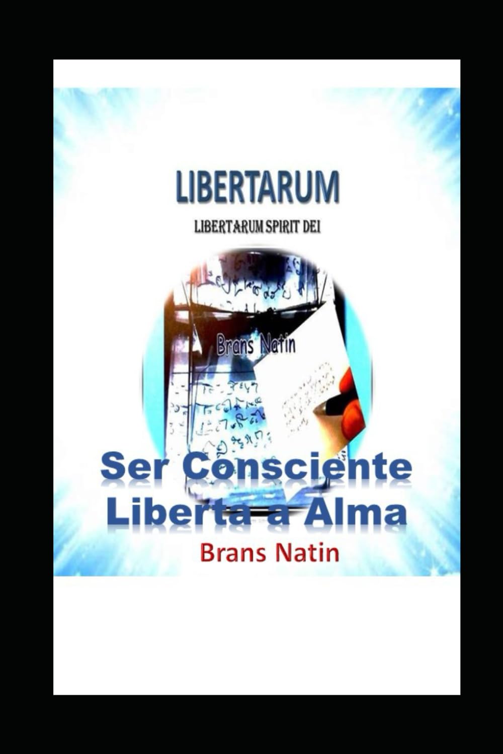 Libertarum: Alma desperta, Espirito livre.
