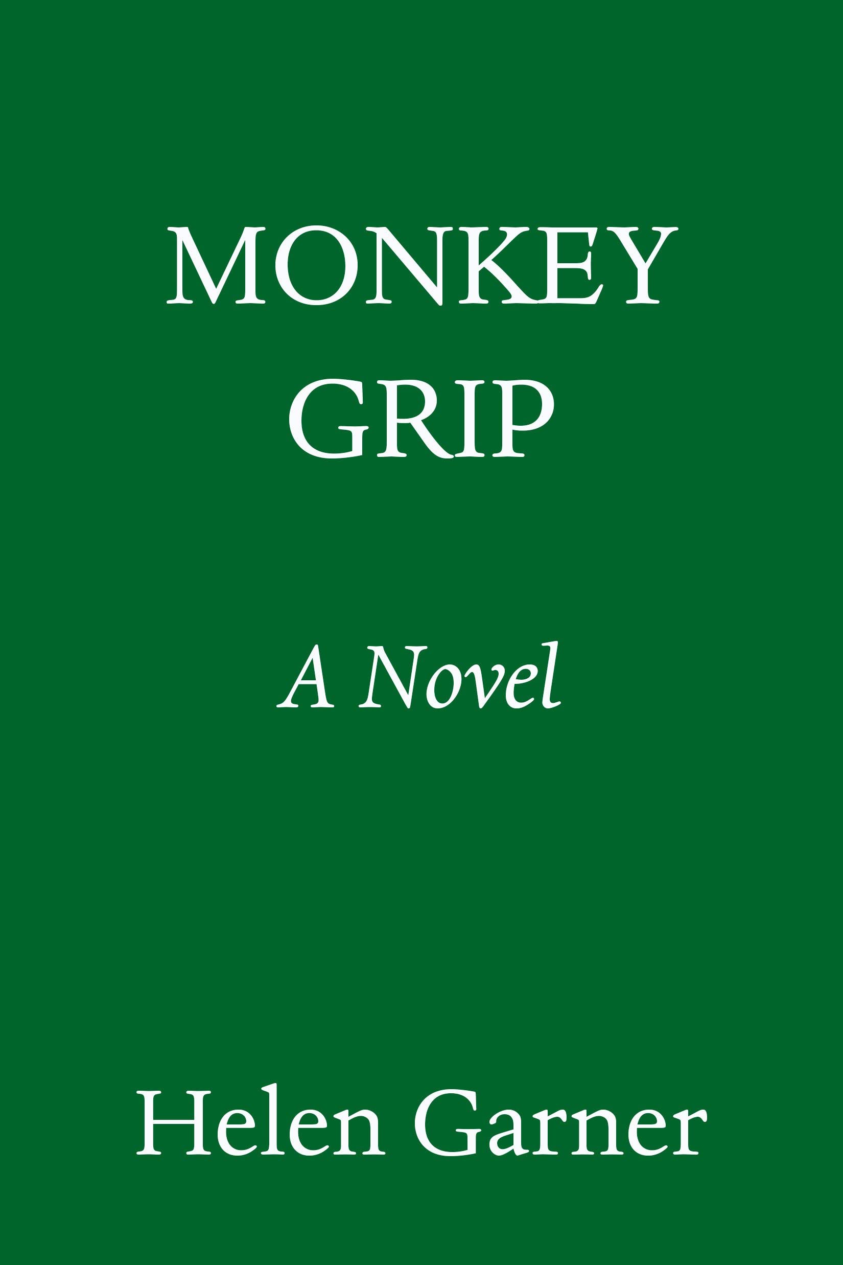 Monkey Grip: A Novel