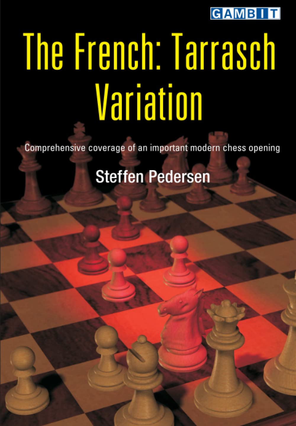 The French: Tarrasch Variation (Chess Opening Guides): Pedersen ...