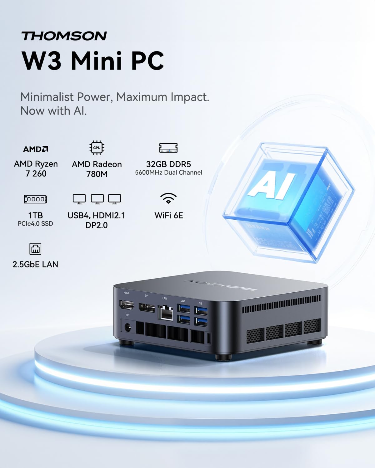 Thomson AI Mini PC W3, ΑΜD Ryzen 7 260 (8C/16T, fino a 5,1 GHz), 32GB DDR5 5600MHz 512GB SSD M.2 Mini Computer Desktop WiFi 6E, W-11Pro, ΑΜD Radeo 780M, Triplo Schermo, USB4, HDMI2.1, DP, TDP 54W