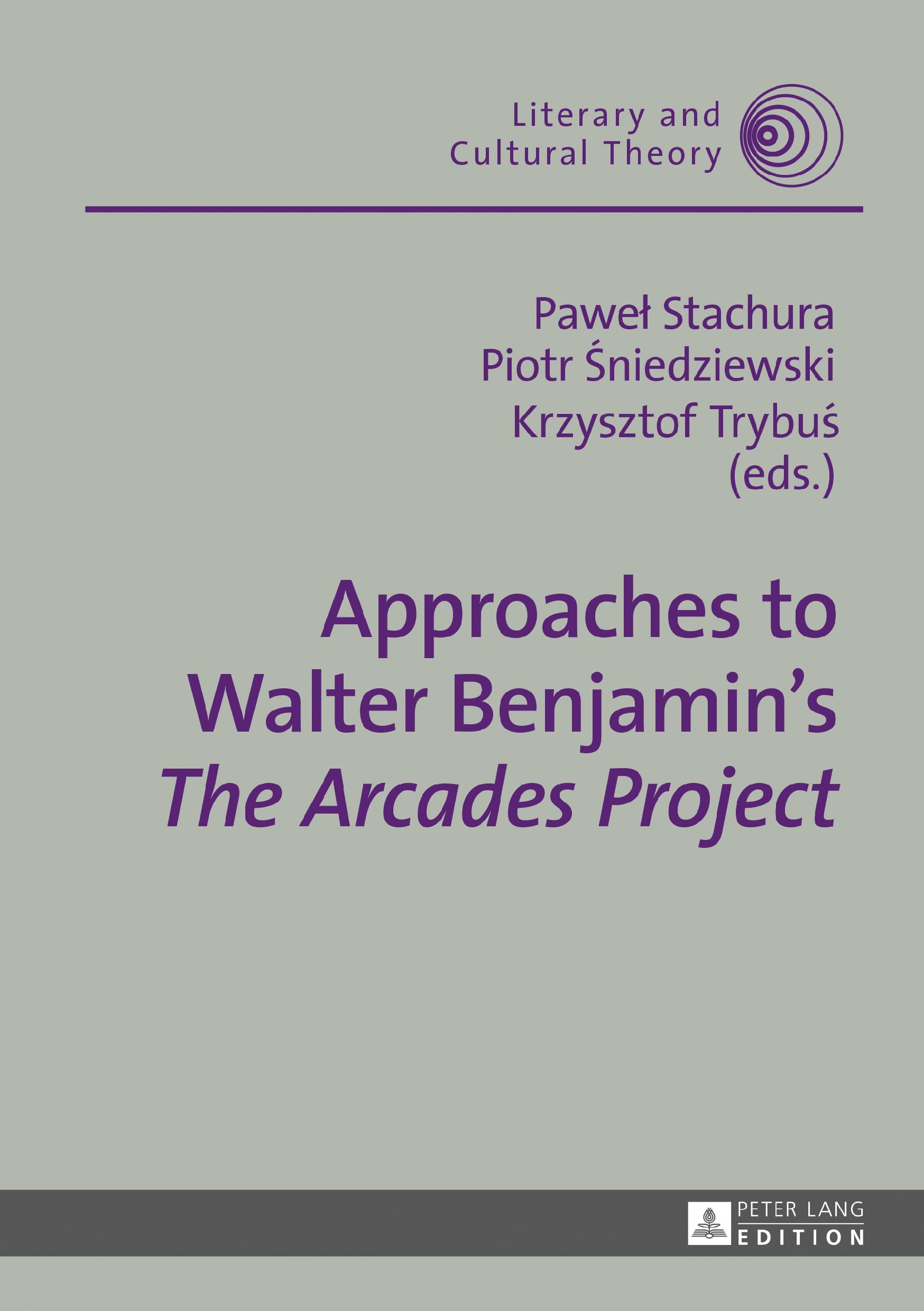 Approaches to Walter Benjamins The Arcades Project by Wojc... - 9783631736371