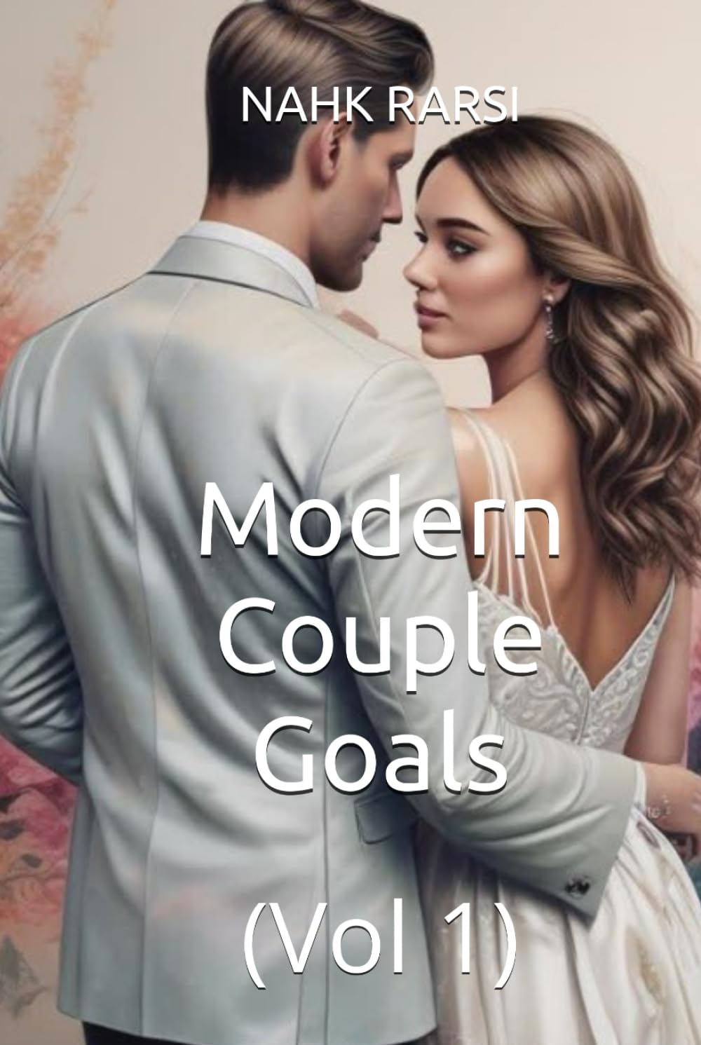Modern Couple Goals (Vol 1)