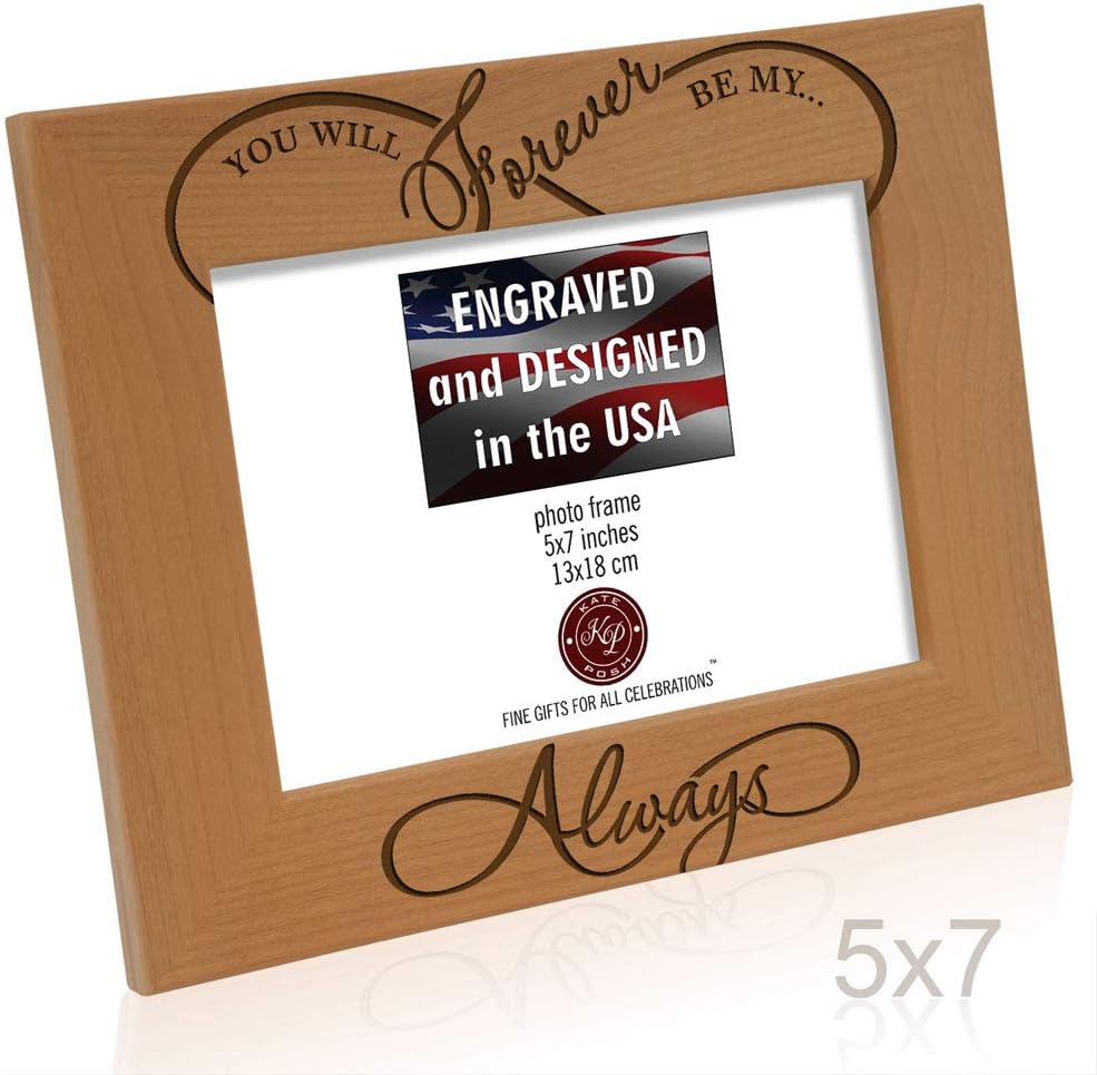 KATE POSH - You Will Forever be My Always, Infinity Sign Decor. Engraved Natural Wood Picture Frame - Wedding Gifts, Engagement Gifts for Couples, 5th Anniversary for her for him (5x7-Horizontal)