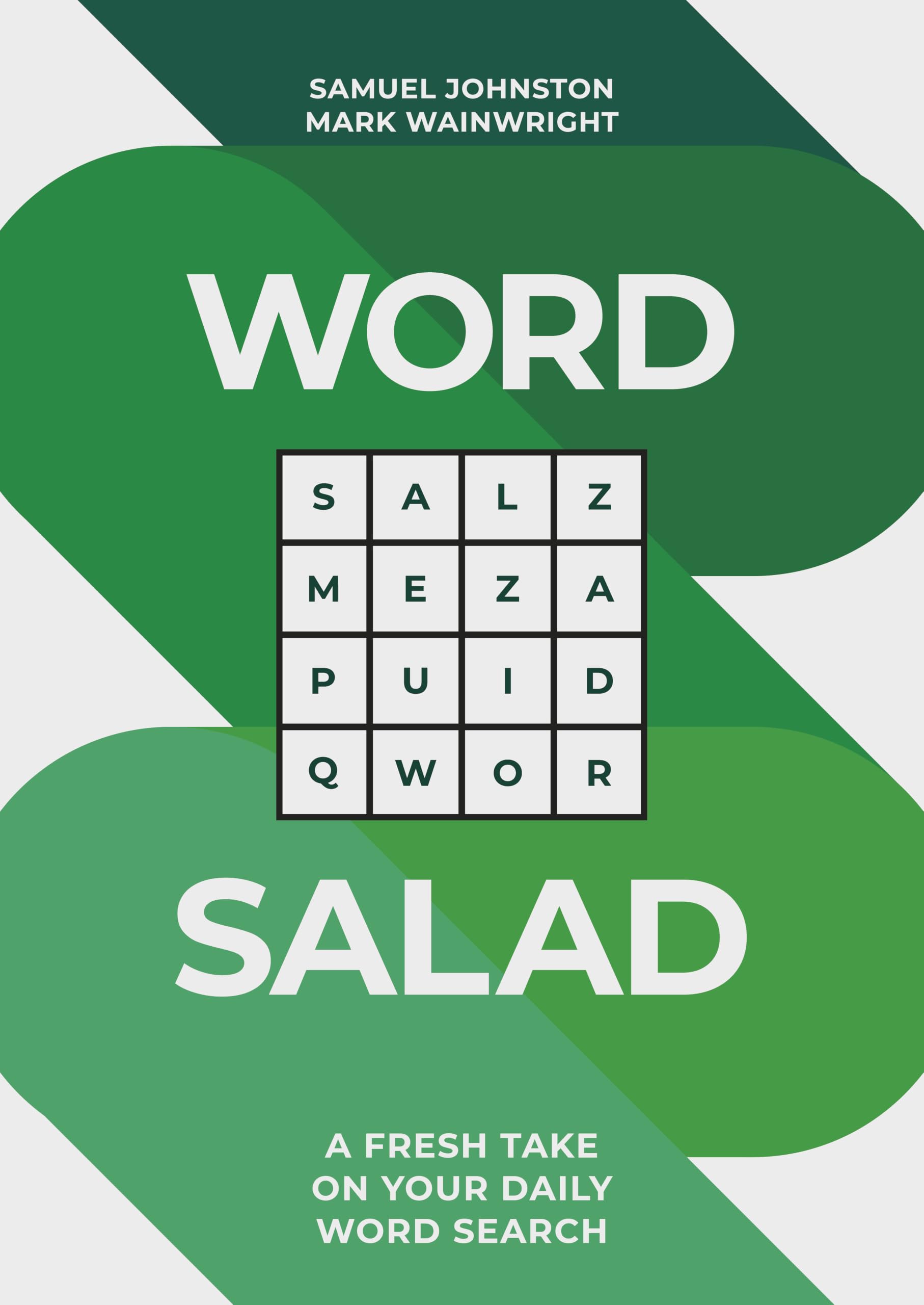 Word Salad: A Fresh Take on Your Daily Word Search - 'The game of the moment' SUNDAY TIMES