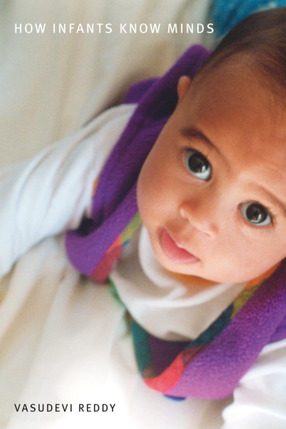 How Infants Know Minds