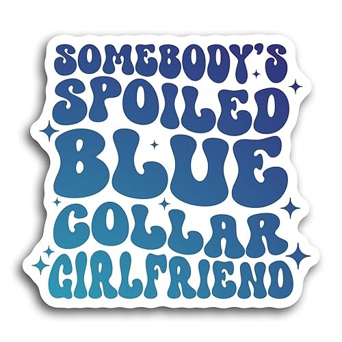 Miniatura 1 de Blue Collar Girlfriend Sticker Somebodys Spoiled Blue Collar Girlfriend Sticker Girlfriend Decal Spoiled Girlfriend Sticker Blue Collar Decal Vinyl