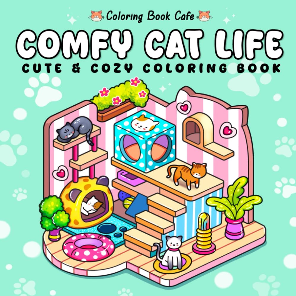 Comfy Cat Life: Cute Coloring Book for Adults and Teens Featuring Lazy Cats, Cozy Corners, and Purrfectly Relaxing Hygge Scenes