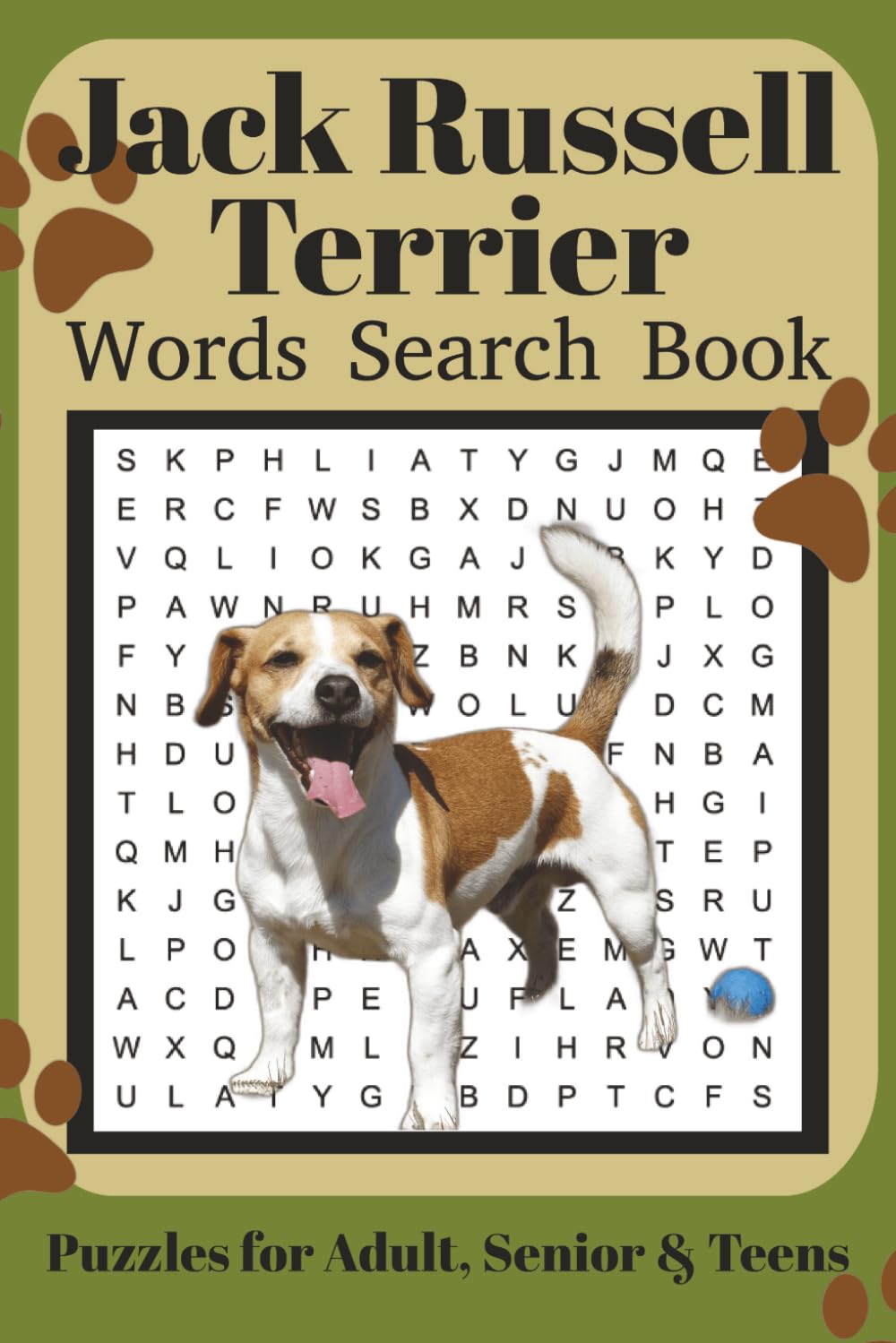 Jack Russell Terrier Word Search Book: Fun Word Search Puzzles for Jack Russell Terrier Lovers | Relaxing Brain Games for Adults & Seniors | 6x9 Inches | 110 Pages | 50+ Puzzles | Solutions Included