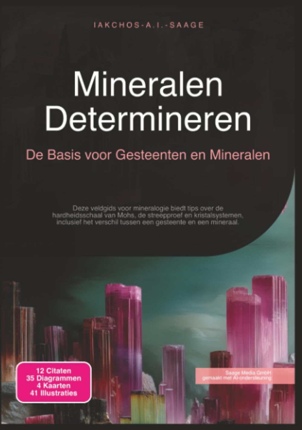 Mineralen Determineren: De Basis voor Gesteenten en Mineralen (Mineralogie)