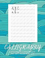 Calligraphy Lettering Practice Sheets for Left Handed People : 160 Sheets - Work Book Lined Handwriting for Adults Kids Teens Beginner's Blue 109098149X Book Cover