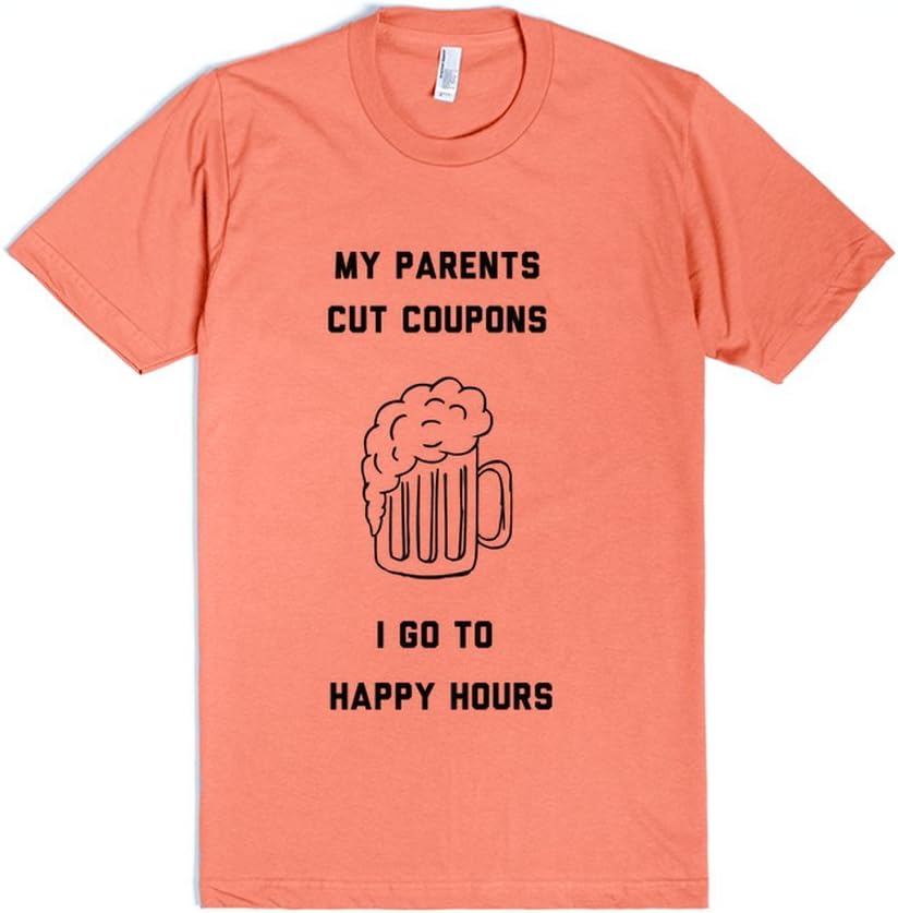 Skreened My Parents Cut Coupons I Go to Happy Hours | T-Shirt