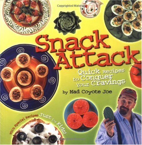 Snack Attack by Northland Editors (2002-07-01): unknown author: Amazon ...
