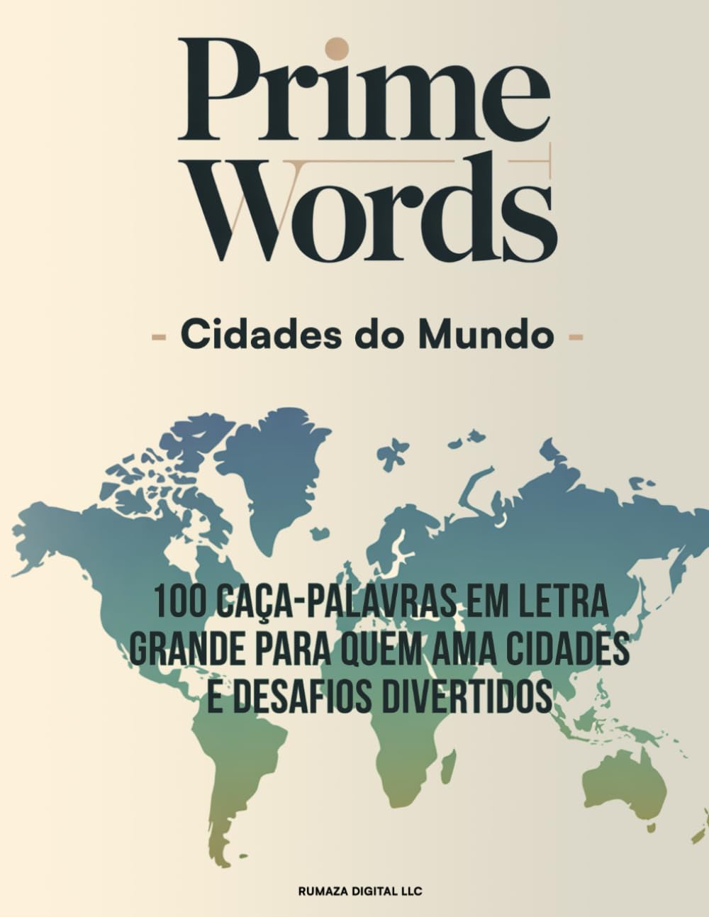 PRIMEWORDS – Cidades do Mundo: 100 caça-palavras em letra grande para quem ama cidades e desafios divertidos