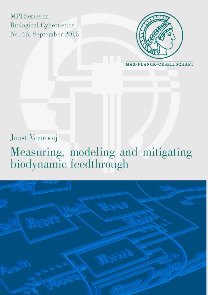 Buy Measuring, Modeling and Mitigating Biodynamic Feedthrough: 45 (Mpi Series in Biological Cybernetics) — BookShops.in