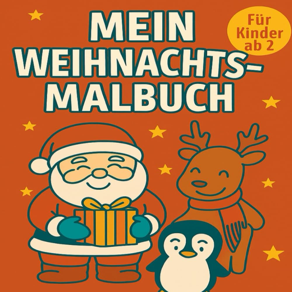 Mein Weihnachtsmalbuch: 32 einfache Weihnachtsmotive zum Ausmalen für Kinder ab 2 Jahren