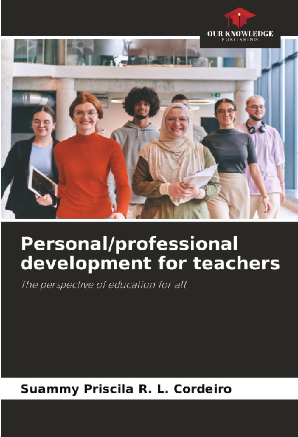 Personal/professional development for teachers: The perspective of education for all