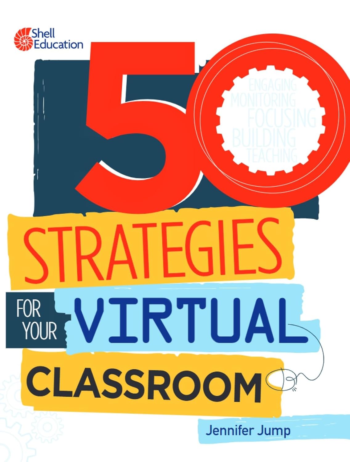 50 Strategies for Your Virtual Classroom 50 Strategies for Your Virtual Classroom