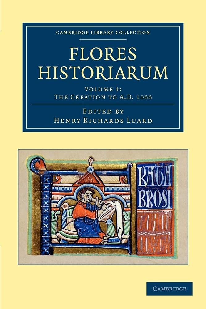 Flores historiarum: Volume 1