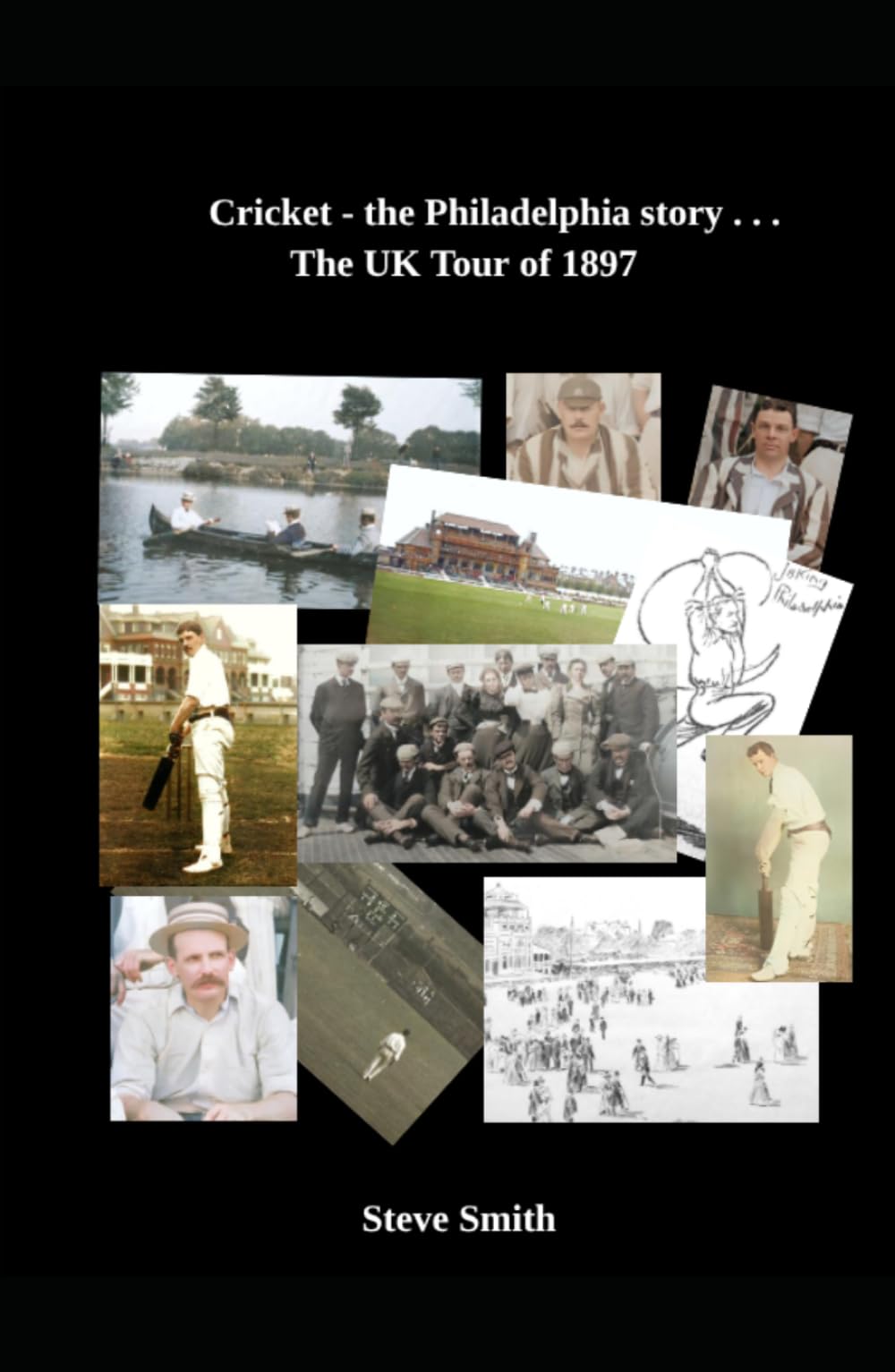 Cricket - the Philadelphia story . . . The UK Tour of 1897