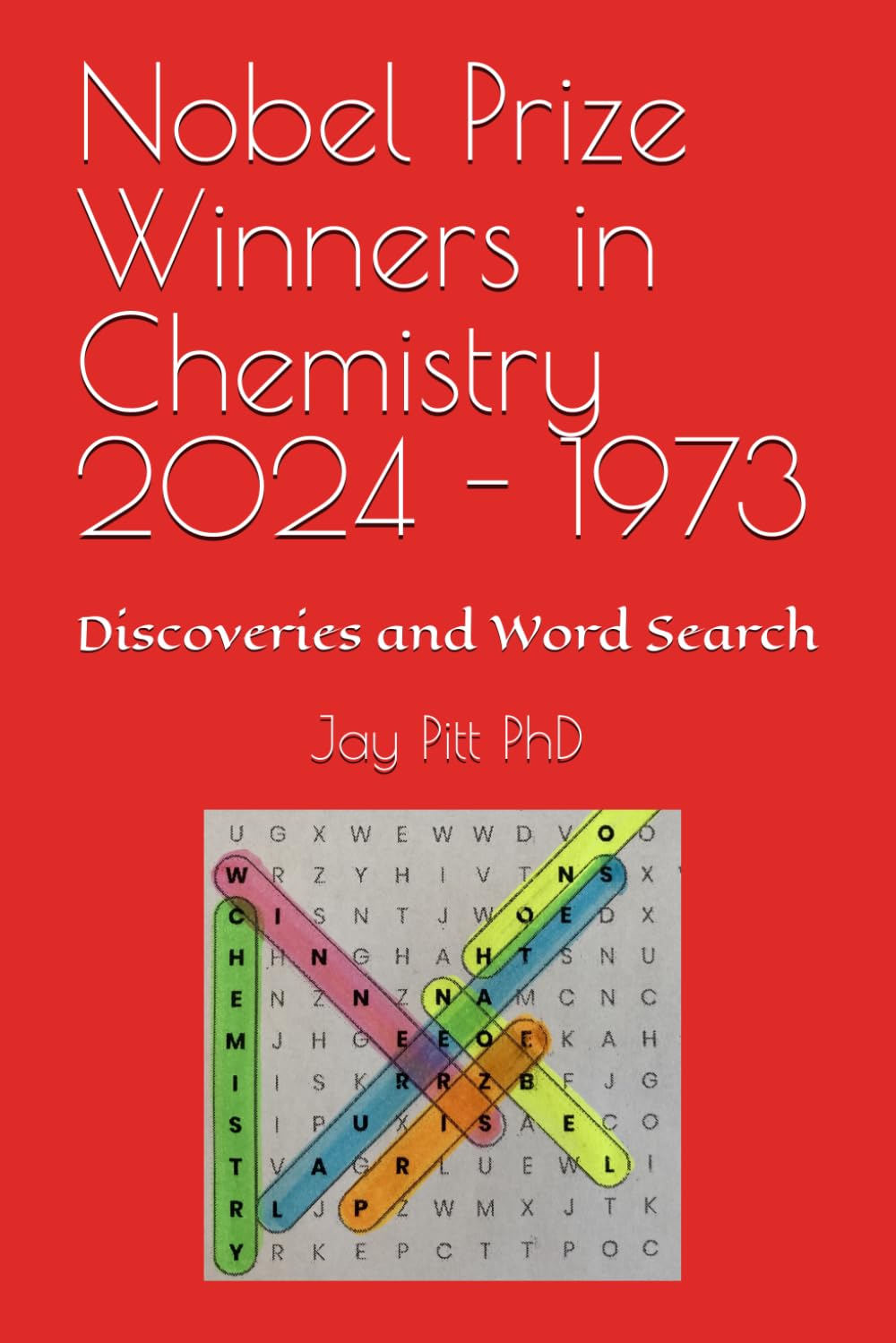 Nobel Prize Winners in Chemistry 2024 - 1973: Discoveries and Word Search