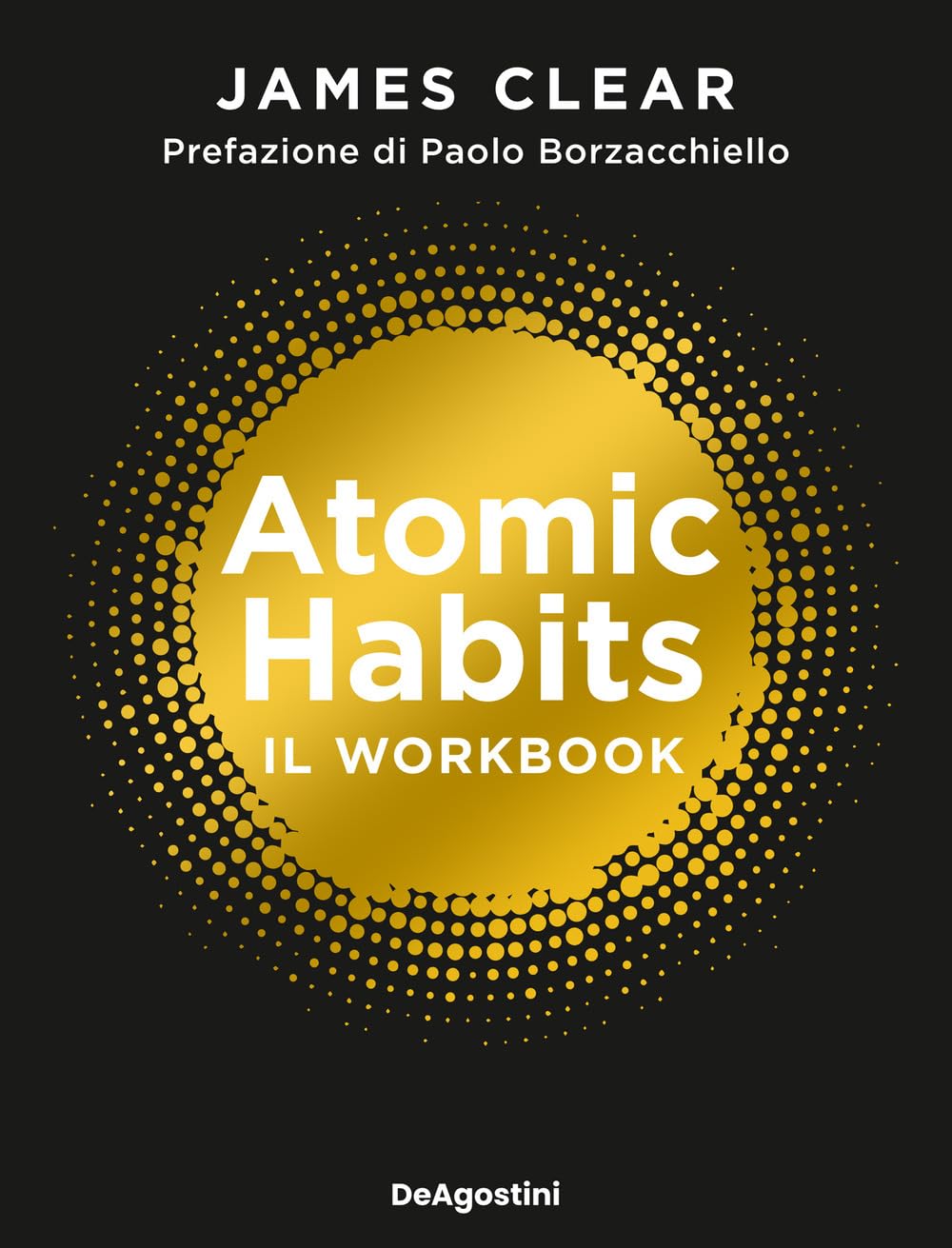 Atomic habits. Il workbook (Varia)