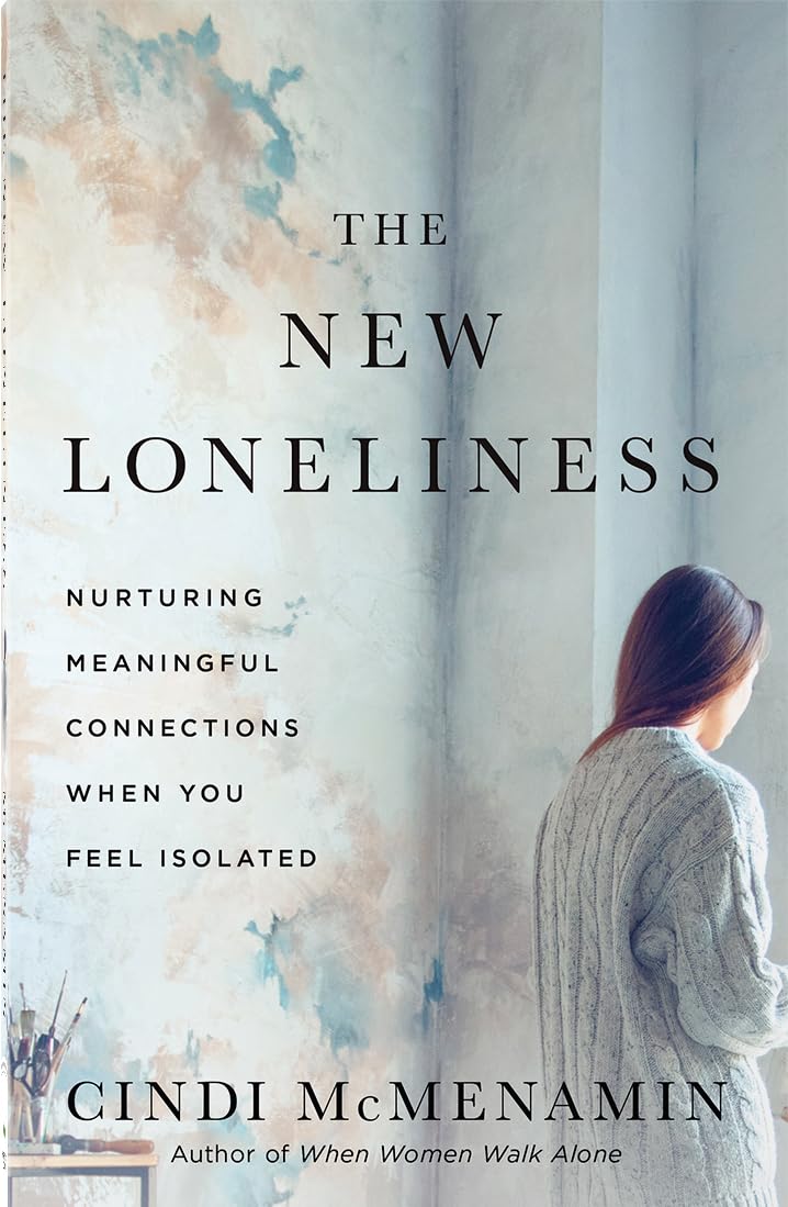 The New Loneliness by Cindi McMenamin - 9780736989640