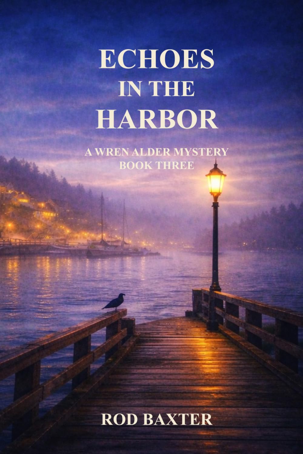 Echoes in the Harbor: A Wren Alder Mystery: 3