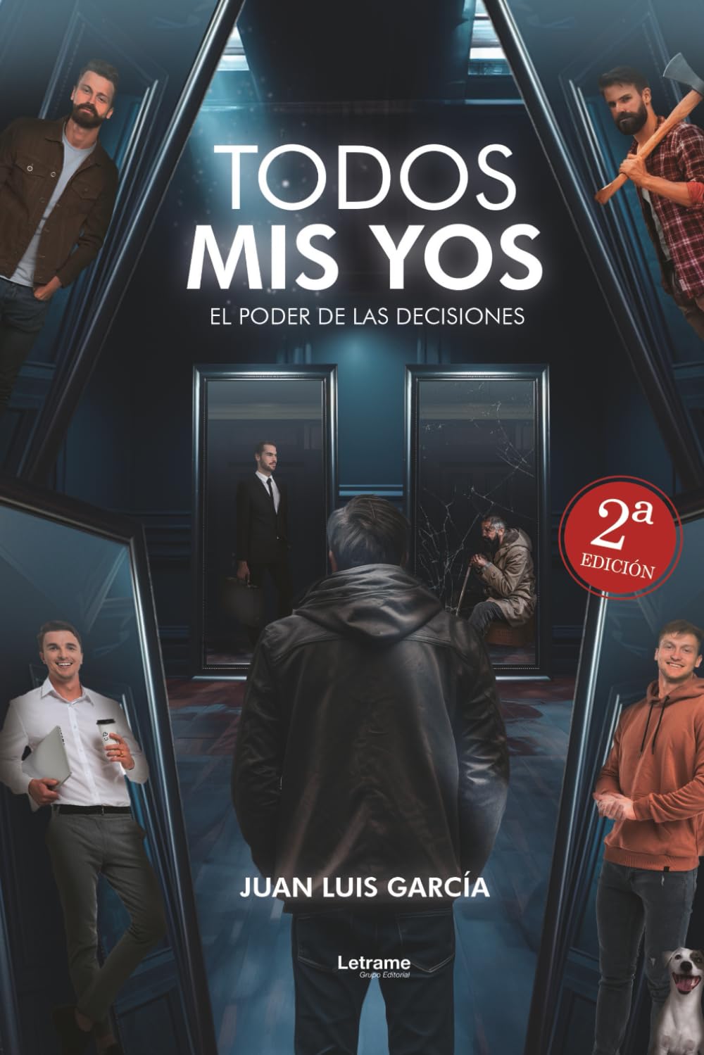 Todos mis yos: (El poder de las decisiones)
