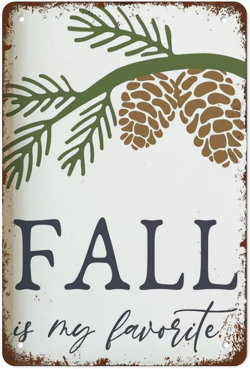 rayprint Fall is My Favorite Vintage Metal Signs Autumn Fall Sign Vintage Wall Decor Funny Aluminum Poster Tin Sign Decorations for Home Bar Pub Cafe Farm Room 8x12inch