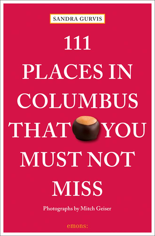 111 Places in Columbus That You Must Not Miss (111 Places/Shops)