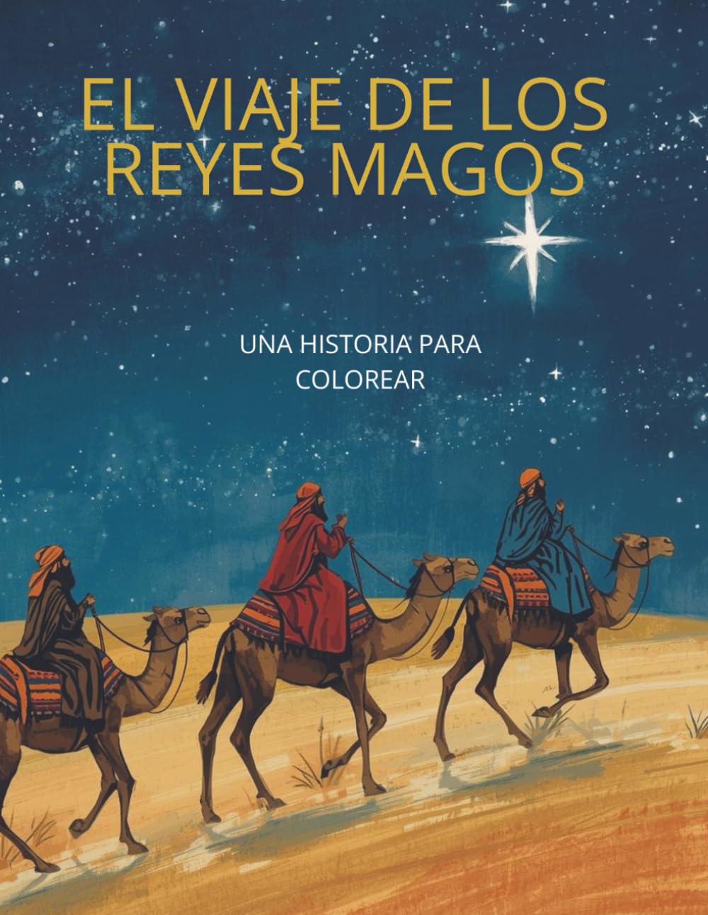 El Viaje de Los Reyes Magos: Una Historia para colorear