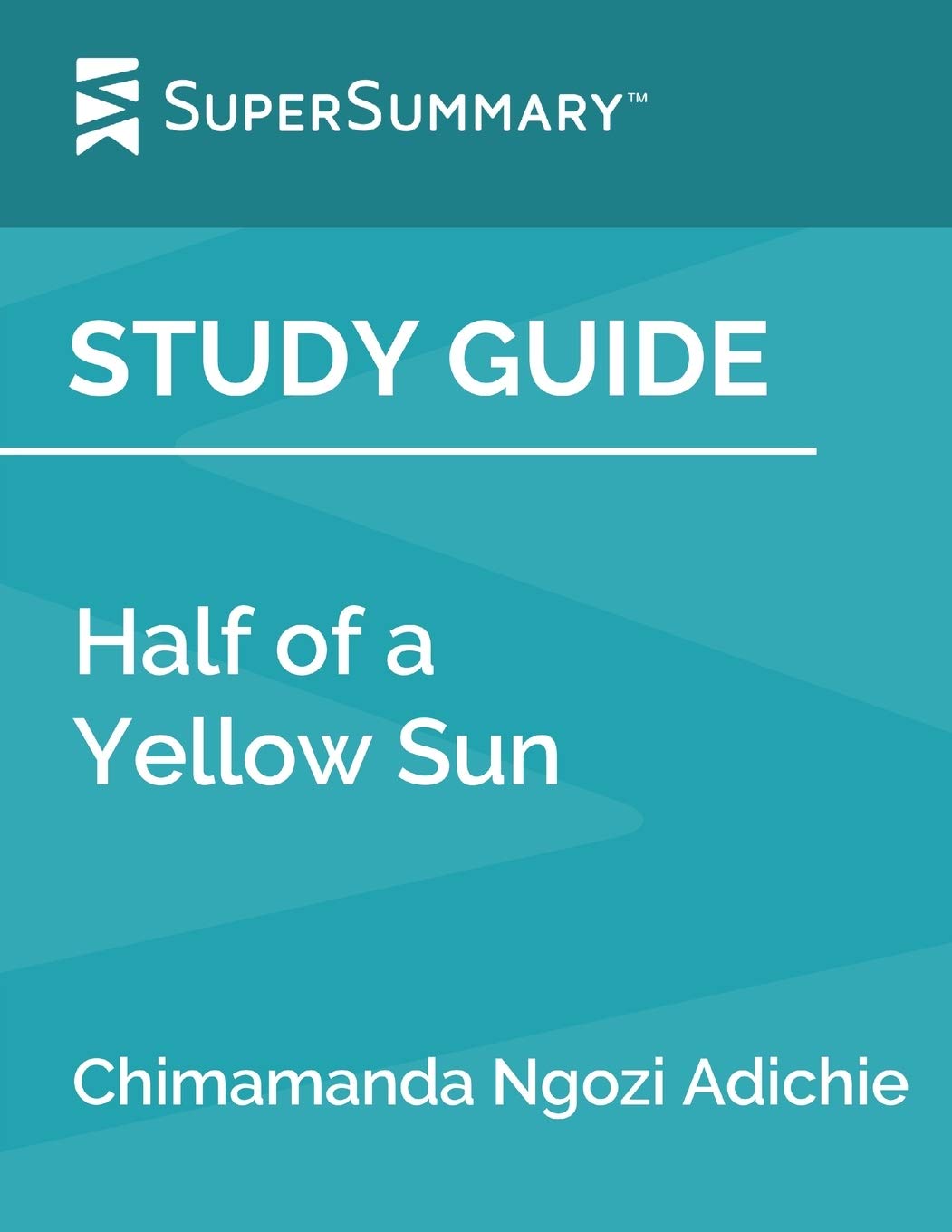 Study Guide: Half of a Yellow Sun by Chimamanda Ngozi Adichie (SuperSummary)