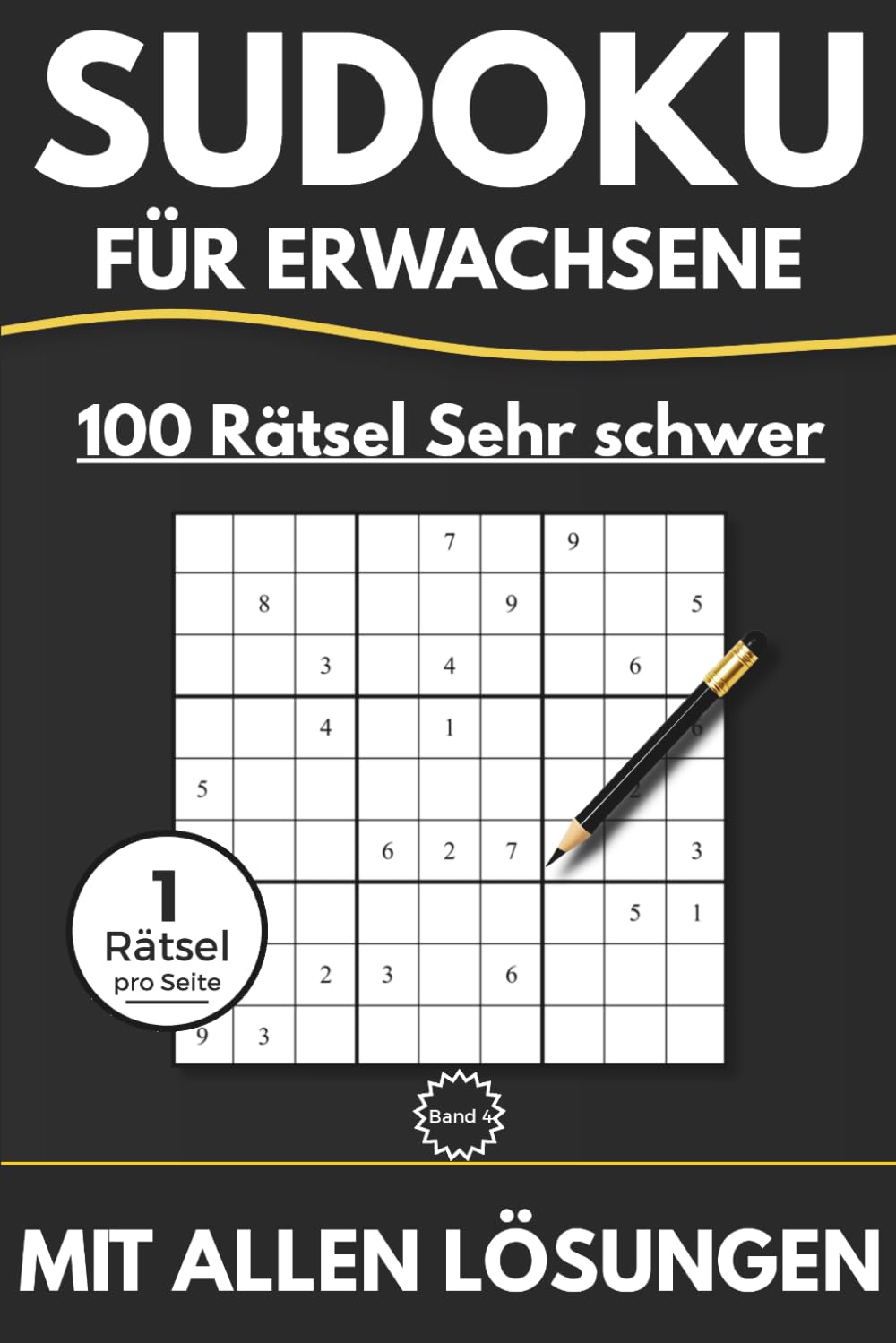 Sudoku für Erwachsene – 100 Rätsel Sehr Schwer | 1 Rätsel pro Seite | Mit allen Lösungen: Klares Design · Für Profis (Sudoku 100)